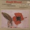Parikian, Atherton, Royal Liverpool Philharmonic Orchestra - Hugo Wood: Violin Concerto etc. -  Preowned Vinyl Record