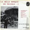 Jean-Louis Beaumadier and Jean Koerner - La Belle Epoque du Piccolo 2 -  Preowned Vinyl Record