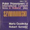 Robert Szrader and Elzbieta Sabkowicz - Szymanowski: Sonata for Violin and Piano etc.