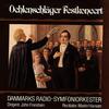 Hansen, Frandsen, Danmarks Radio-Symfoniorkester - Oehlenschlager Festkoncert -  Preowned Vinyl Record