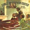 Jan DeGaetani, Leslie Guinn, Gilbert Kalish - Songs By Stephen Foster
