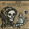 Krombholc, Czech Philharmonic Orchestra and the Czech Singers Choir - Dvorak: The Spectre's Bride -  Preowned Vinyl Box Sets