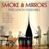 Smoke & Mirrors Percussion Ensemble - Smoke & Mirrors Percussion Ensemble -  Vinyl LP with Damaged Cover