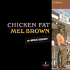 Mel Brown - Chicken Fat -  Vinyl LP with Damaged Cover