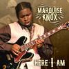 Marquise Knox - Here I Am -  45 RPM Vinyl Record