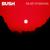 Bush - The Art Of Survival