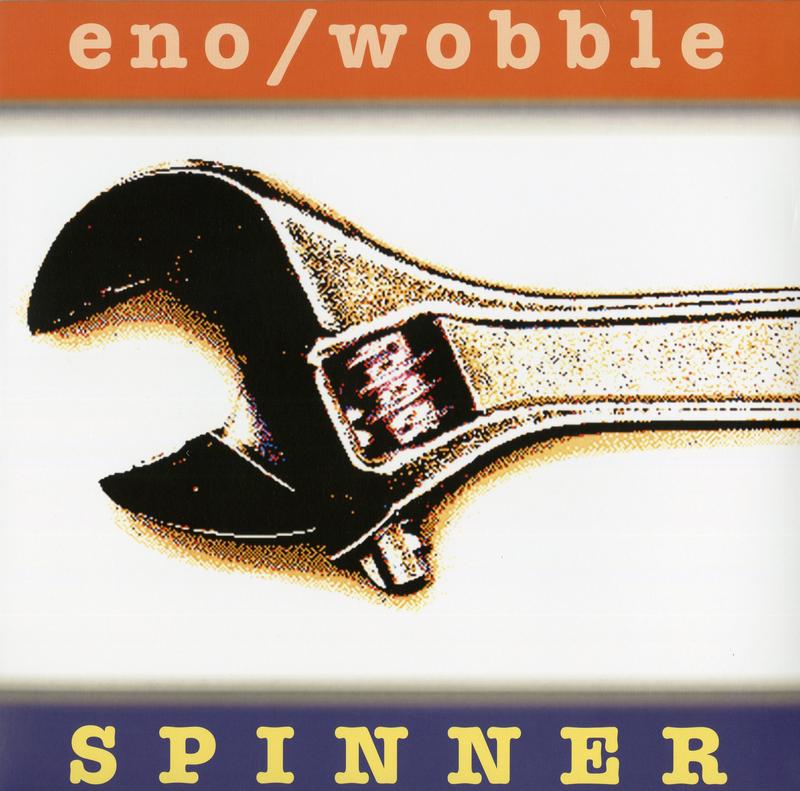 Brian Eno, Jah Wobble - Spinner