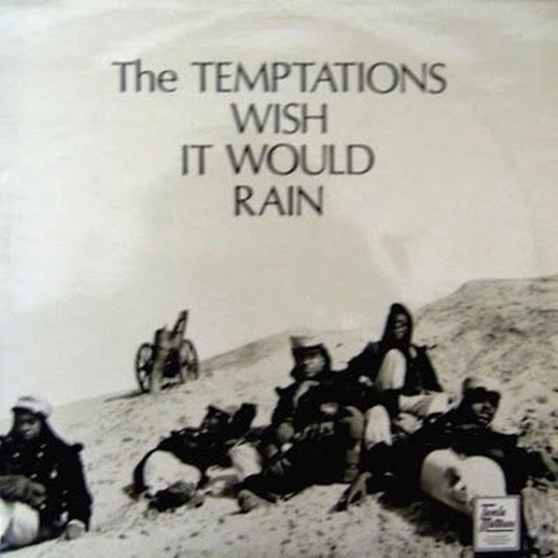 The Temptations - Wish It Would Rain