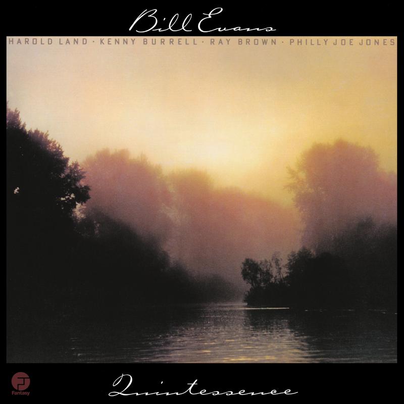 Bill Evans - Quintessence