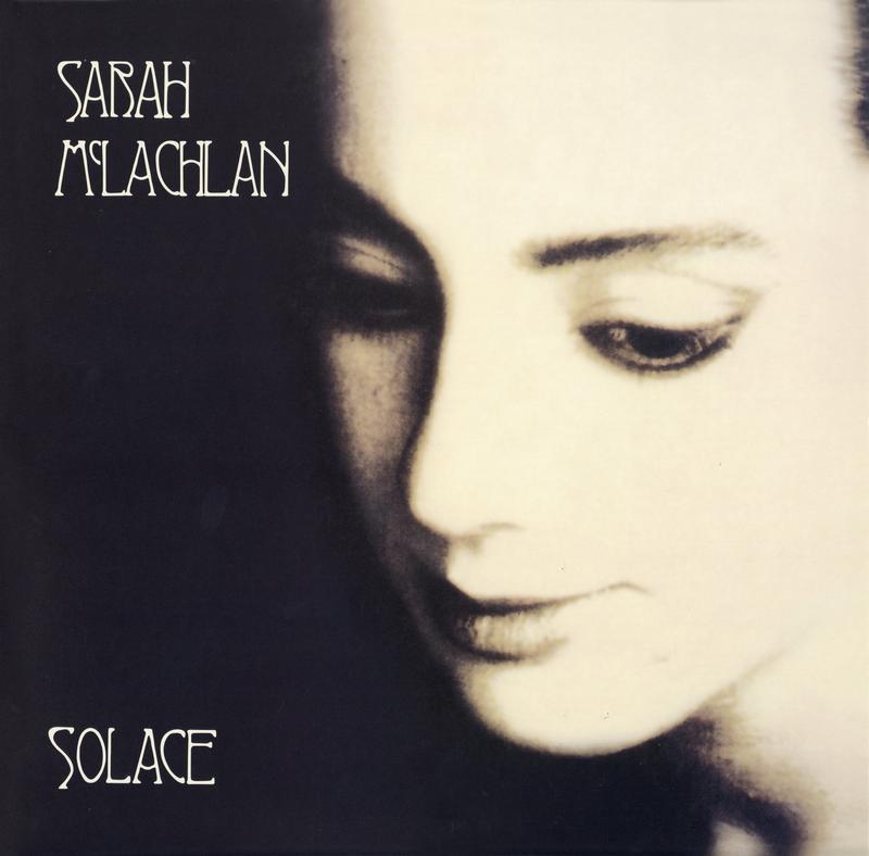 Sarah McLachlan - Solace 