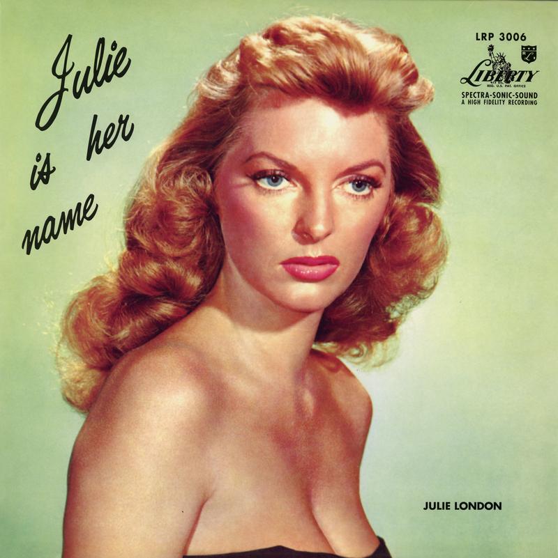 Julie London - Julie Is Her Name