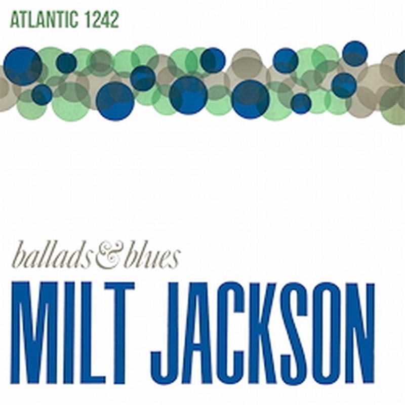 Milt Jackson - Ballads & Blues