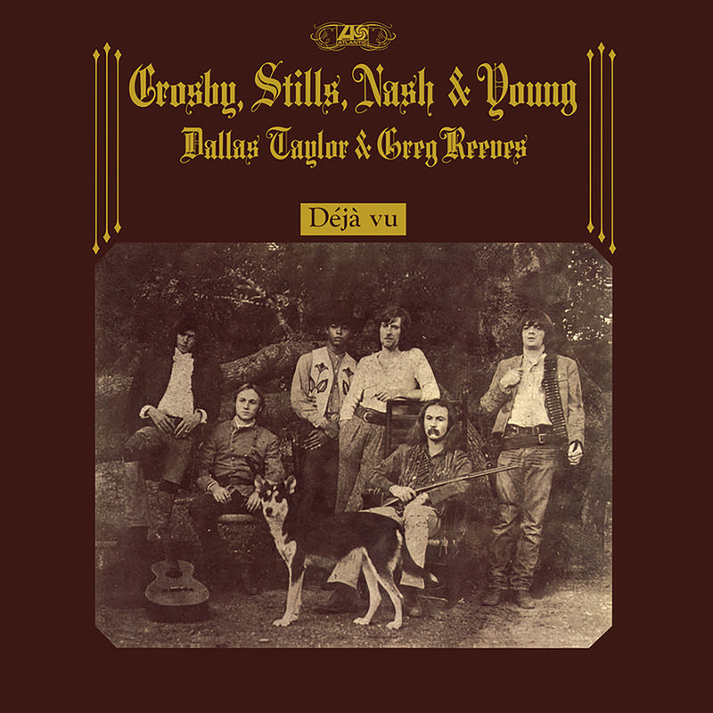 Crosby, Stills, Nash and Young - Deja Vu