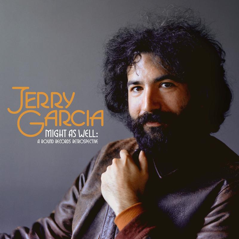 Jerry Garcia - Might As Well: A Round Records Retrospective