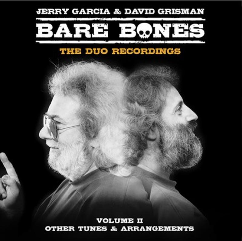Jerry Garcia & David Grisman - Bare Bones Volume II - Other Tunes & Arrangements