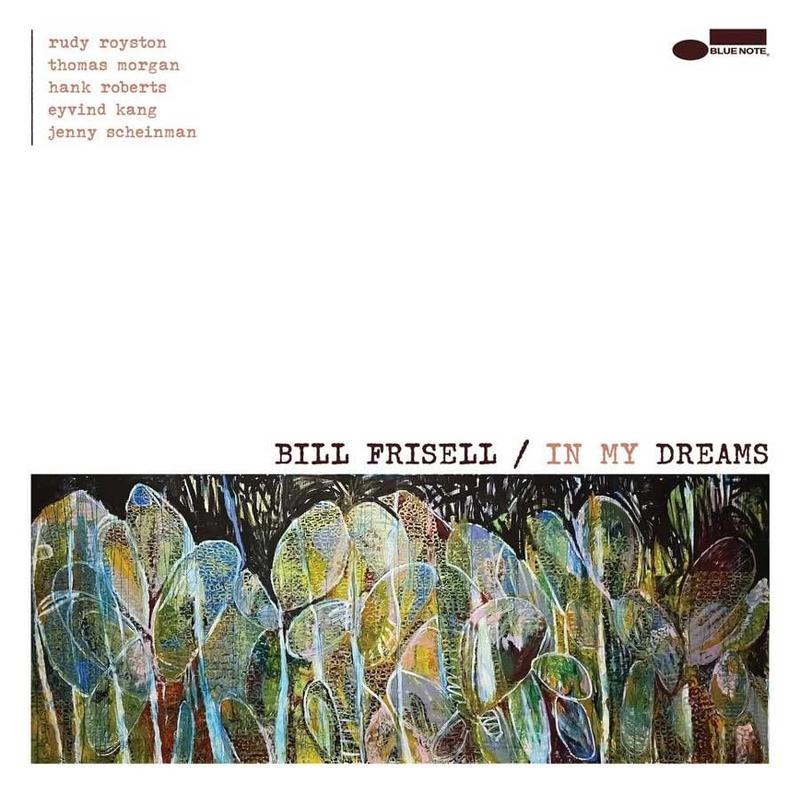 Bill Frisell - In My Dreams