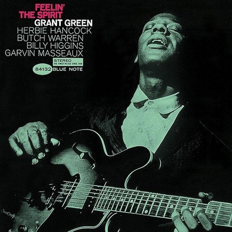 Grant Green - Feelin' The Spirit