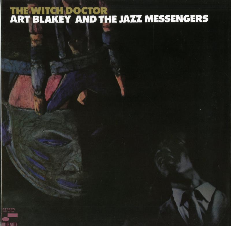 Art Blakey & The Jazz Messengers - The Witch Doctor