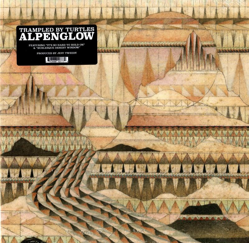 Trampled By Turtles - Alpenglow