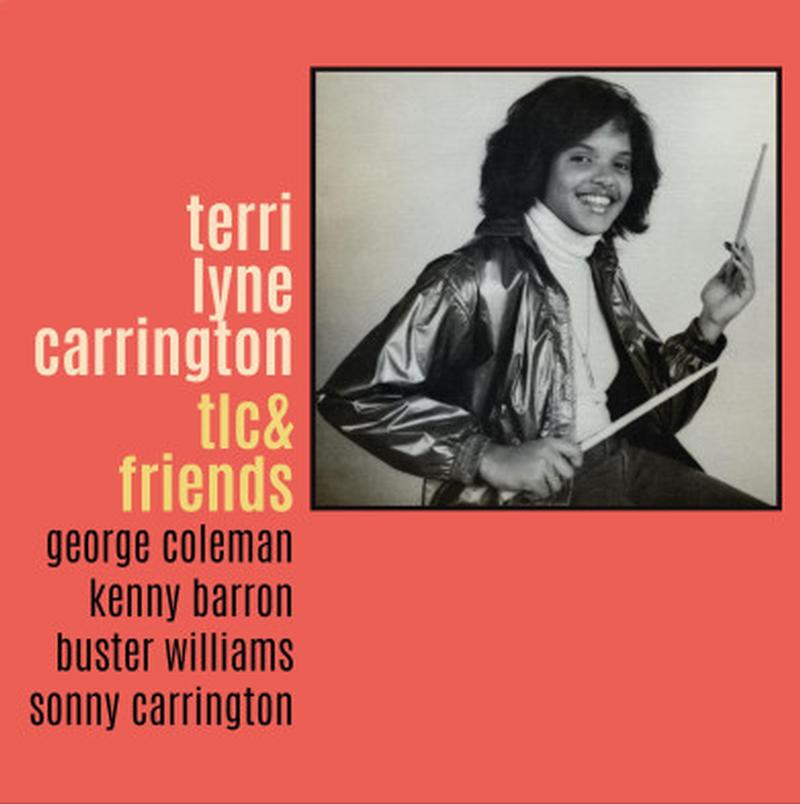 Terri Lyne Carrington - TLC And Friends