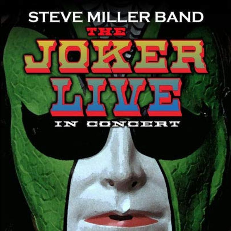 Steve Miller Band - The Joker Live In Concert