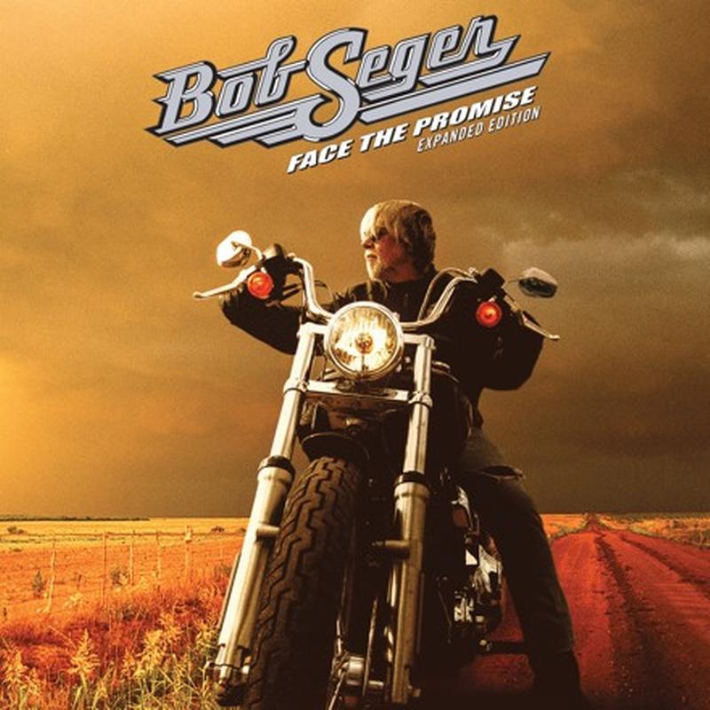 Bob Seger - Face The Promise Expanded Edition