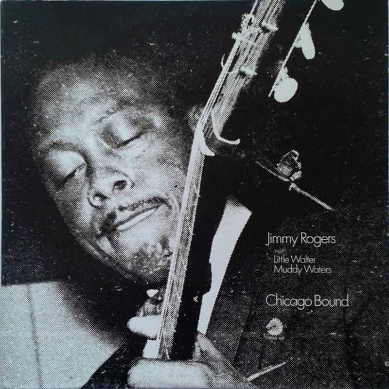 Jimmy Rogers - Chicago Bound