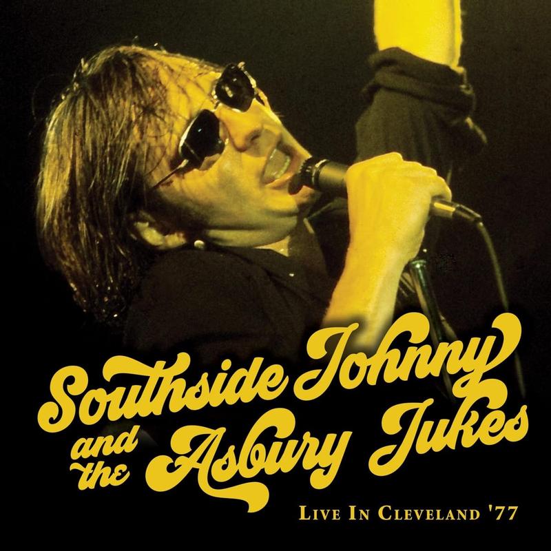 Southside Johnny & The Asbury Jukes - Live In Cleveland ‘77