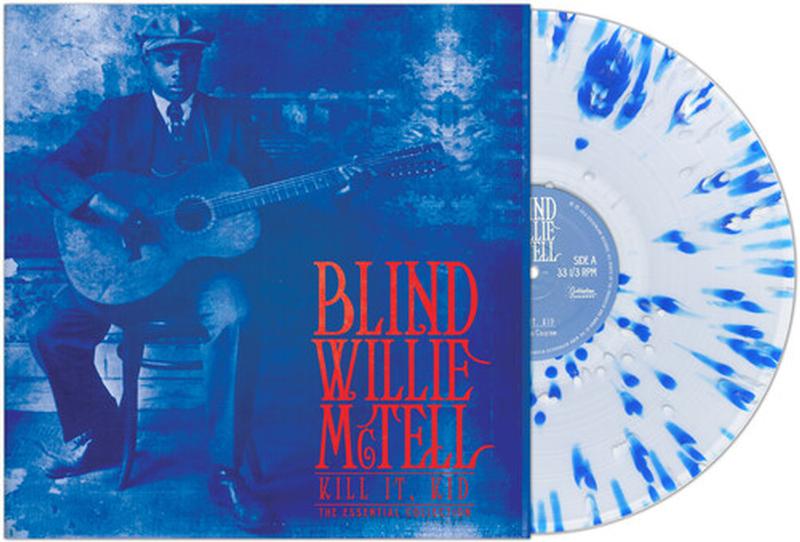 Blind Willie McTell - Kill It, Kid: The Essential Collection