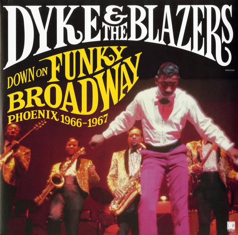 Dyke & The Blazers - Down On Funky Broadway: Phoenix (1966-1967)
