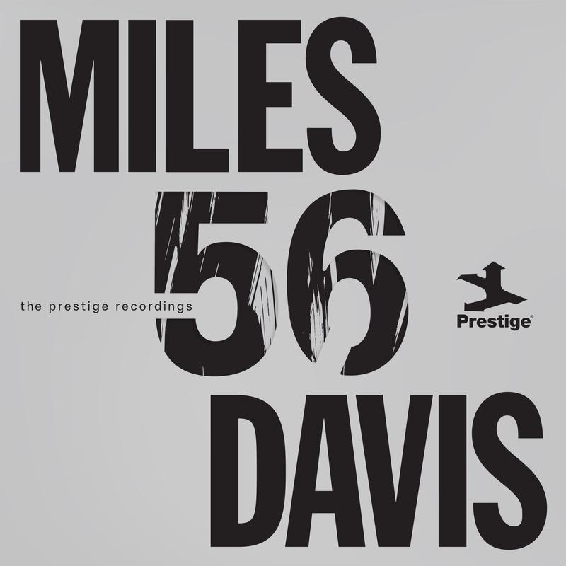 Miles Davis - Miles '56: The Prestige Recordings