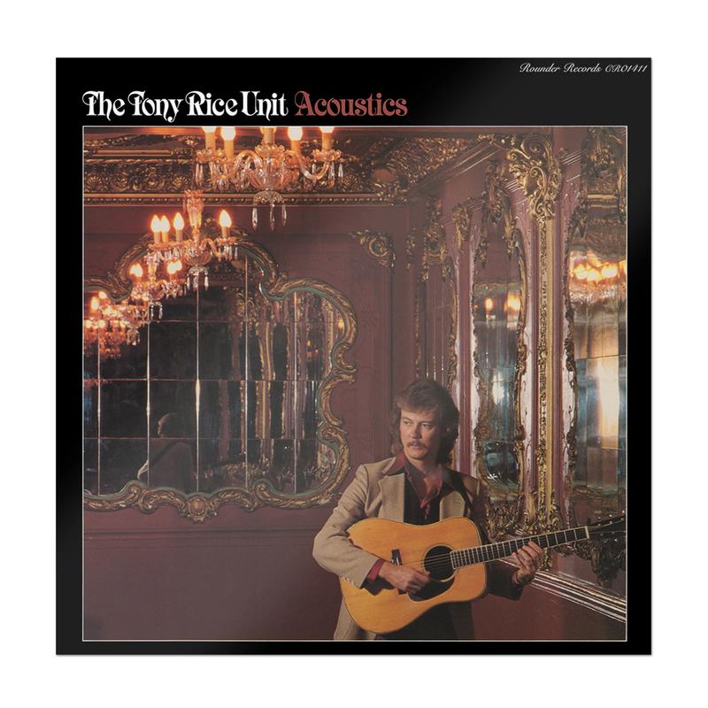 The Tony Rice Unit - Acoustics