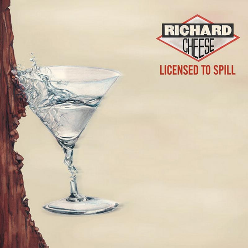 Richard Cheese - Licensed To Spill