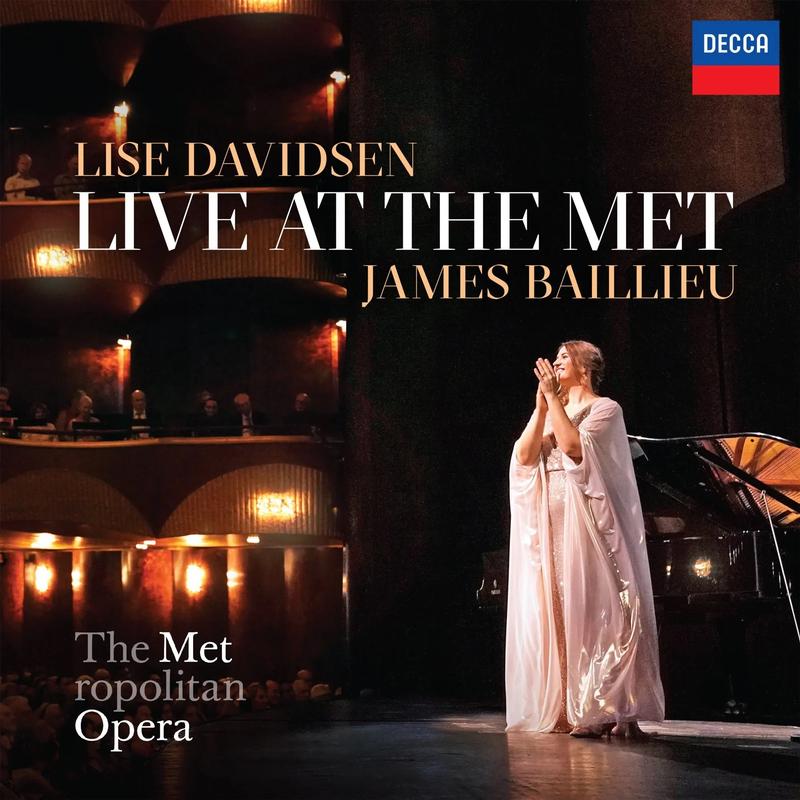 Lise Davidsen & James Baillieu - Live At The Met