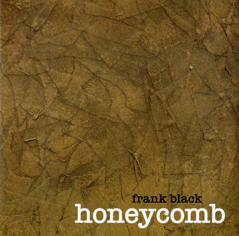 Frank Black - Honeycomb
