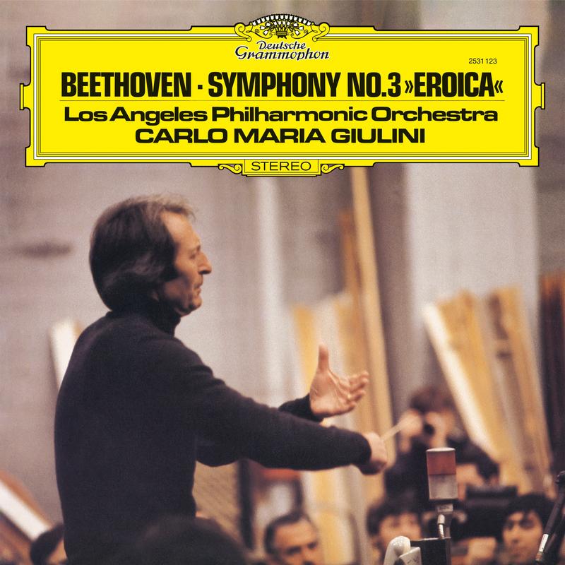 Carlo Maria Giulini and Los Angeles Philharmonic Orchestra - Beethoven: Symphony No. 3 Eroica