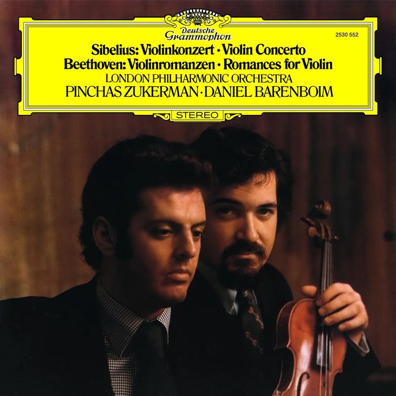 Pinchas Zukerman and Daniel Barenboim - Sibelius: Violinkonzert in D Minor, Op. 47 / Beethoven: Violinromanzen Nr. 1 & 2