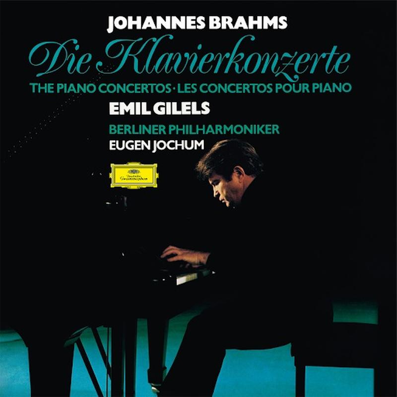 Emil Gilels, Eugen Jochum, Berlin Philharmonic Orchestra - Brahms: Piano Concertos Nos. 1 & 2