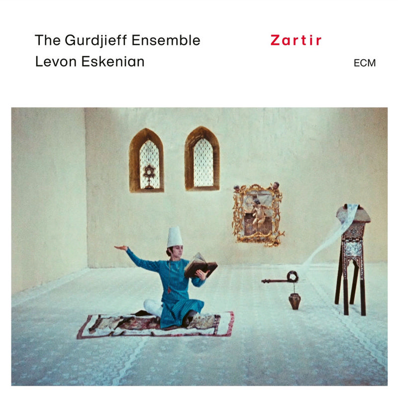 The Gurdjieff Ensemble & Levon Eskenian - Zartir