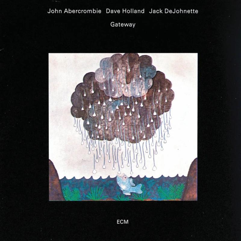 John Abercrombie, Dave Holland, & Jack DeJohnette - Gateway