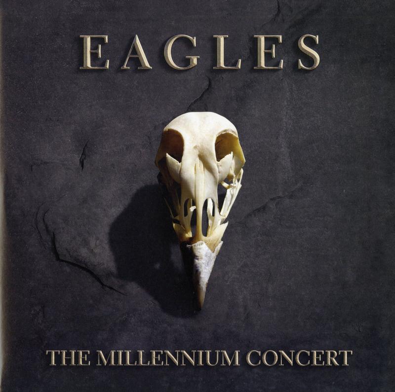 Eagles - The Millennium Concert