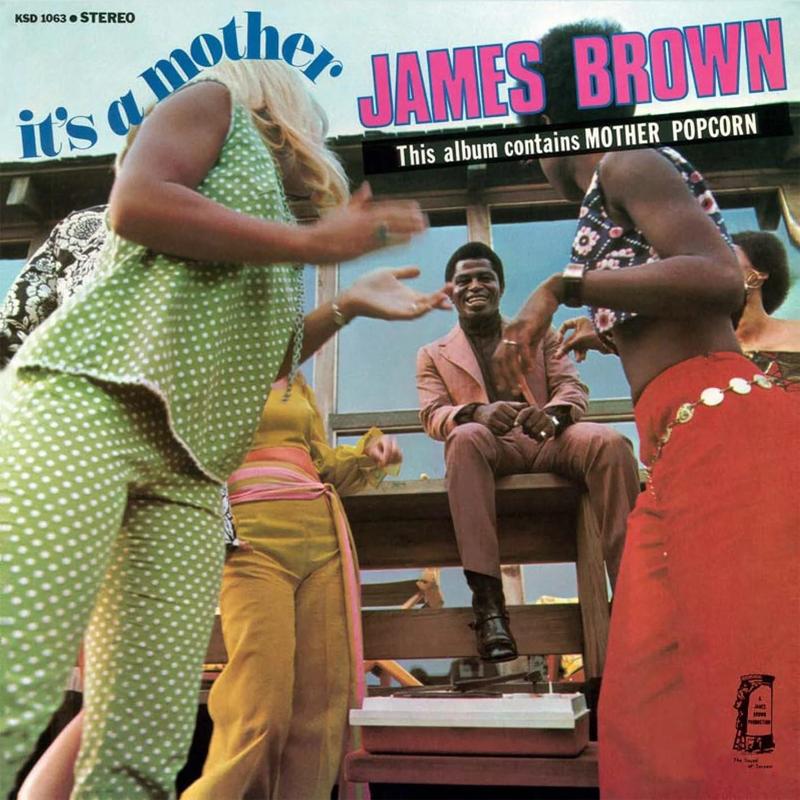 James Brown - It's A Mother