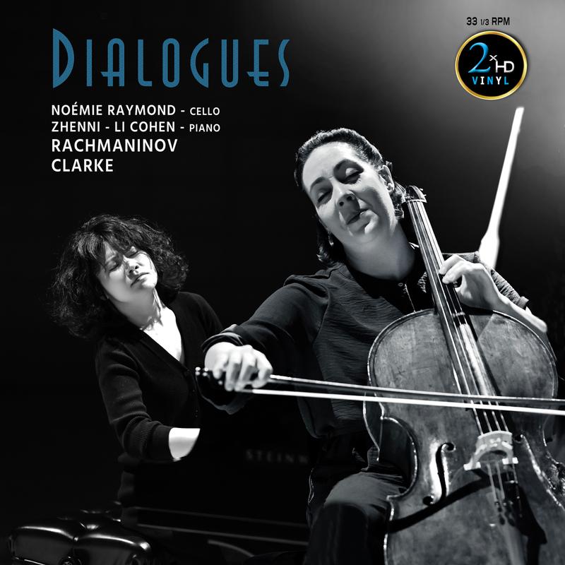 Noémie Raymond-Friset , Zhenni Li-Cohen - Sergei Rachmaninoff , Rebecca Clarke - Dialogues