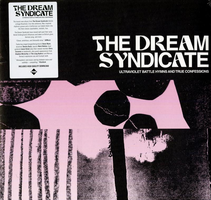 The Dream Syndicate - Ultraviolet Battle Hymns And True Confessions