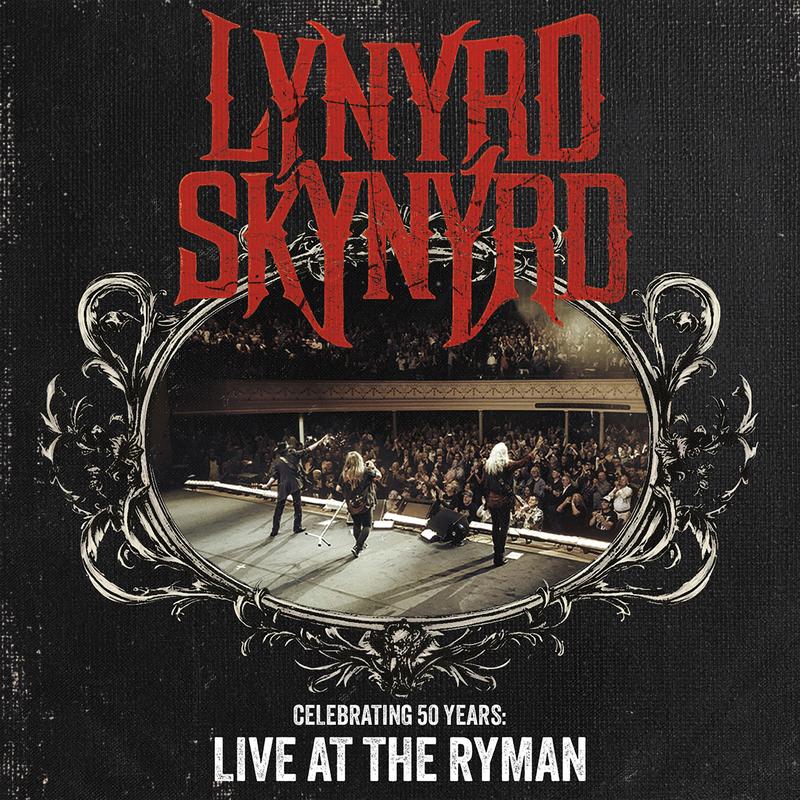 Lynyrd Skynyrd - Celebrating 50 Years: Live At The Ryman