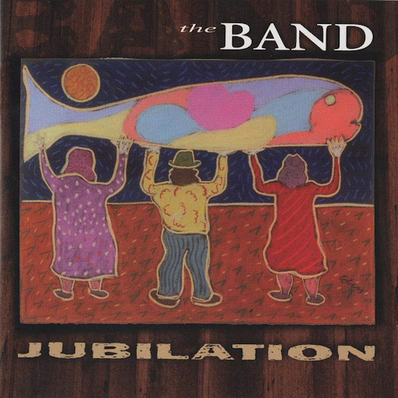 The Band - Jubilation