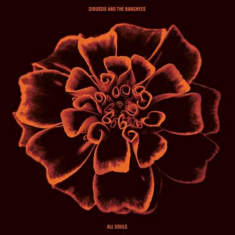 Siouxsie and The Banshees - All Souls