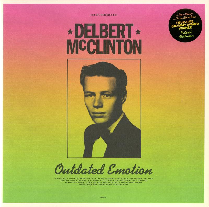 Delbert McClinton -  Outdated Emotion
