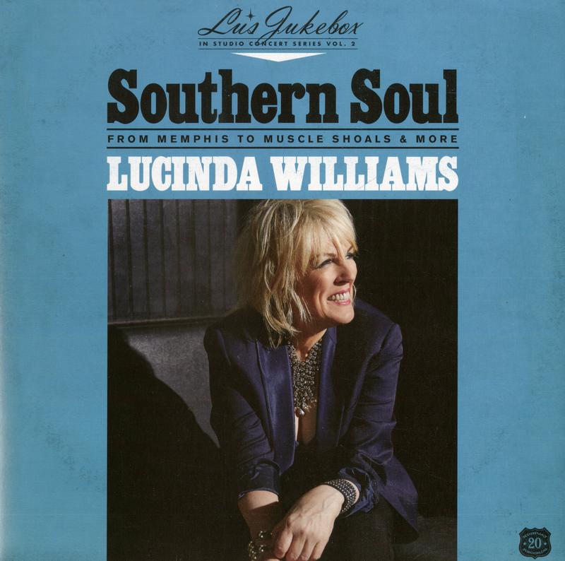 Lucinda Williams - Southern Soul (From Memphis To Muscle Shoals & More)