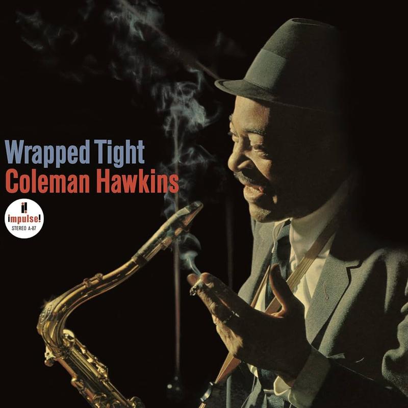 Coleman Hawkins - Wrapped Tight
